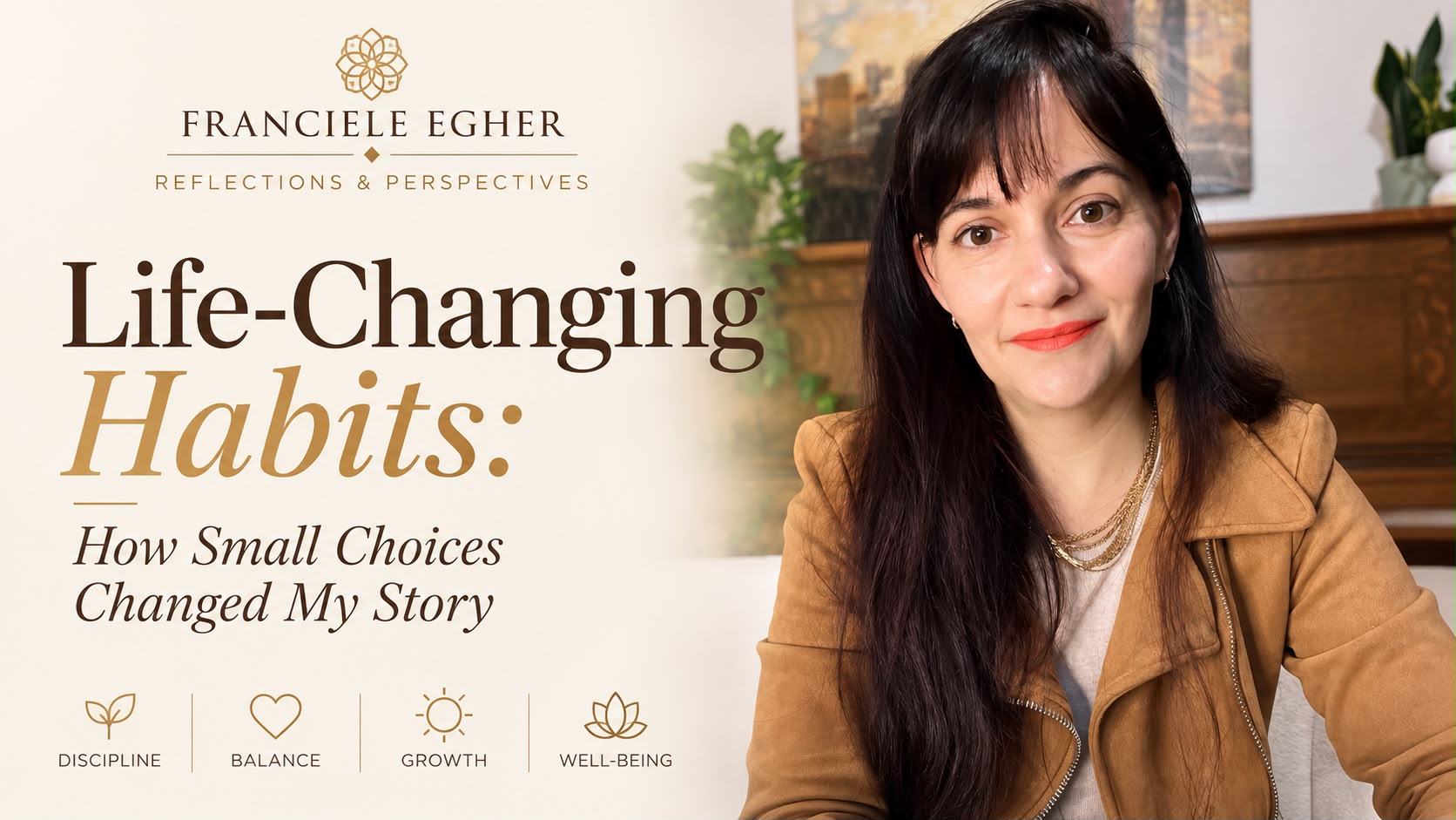 Life-Changing Habits: How Small Choices Changed My Story